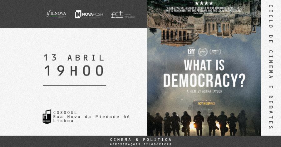What Is Democracy? - Ciclo de cinema e debates CINEMA & POLÍTICA