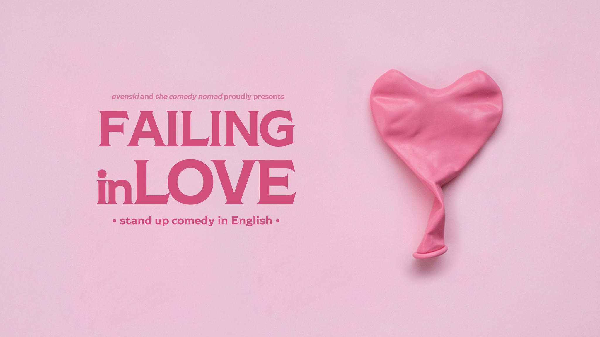 Failing in Love • Lisbon • Stand up Comedy in English