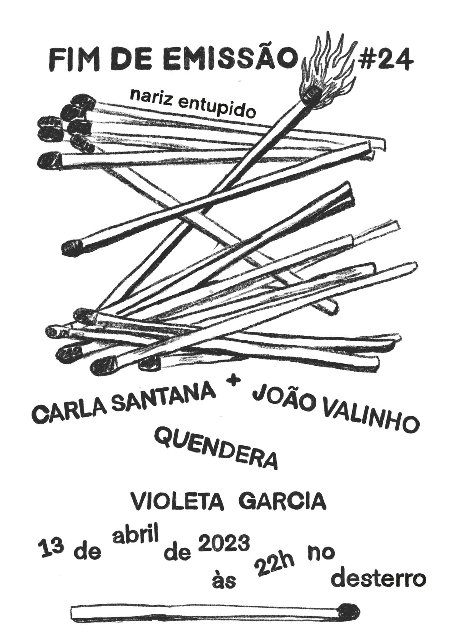 Fim de Emissão#24 Violeta Garcia Carla Santana + João Valinho Quendera