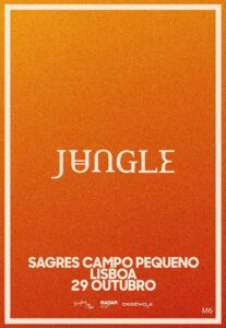 JUNGLE - Campo Pequeno