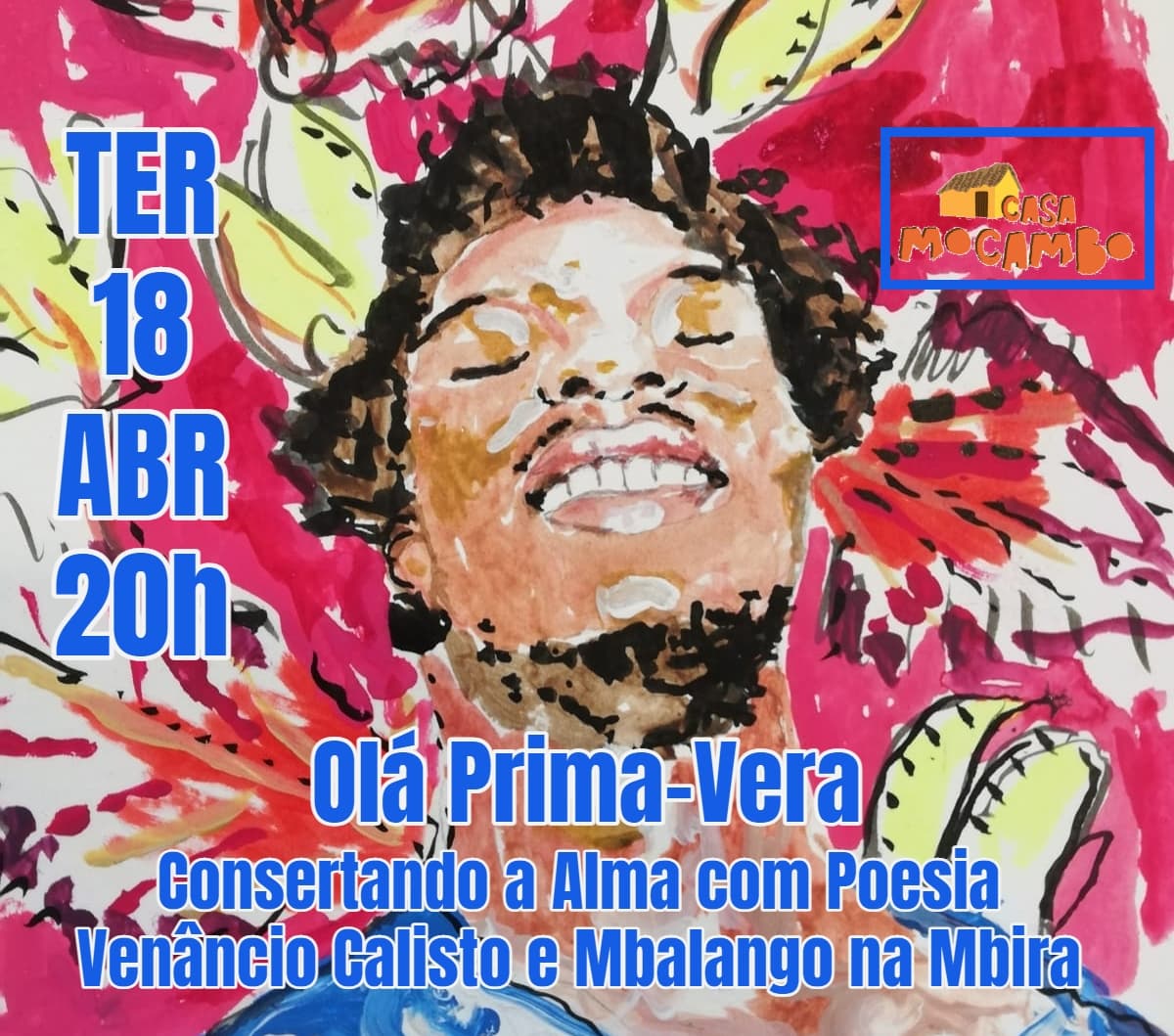 Jantar Olá Prima-Vera Consertando a alma com Poesia com Venâncio Calisto e Mbalango na Mbira