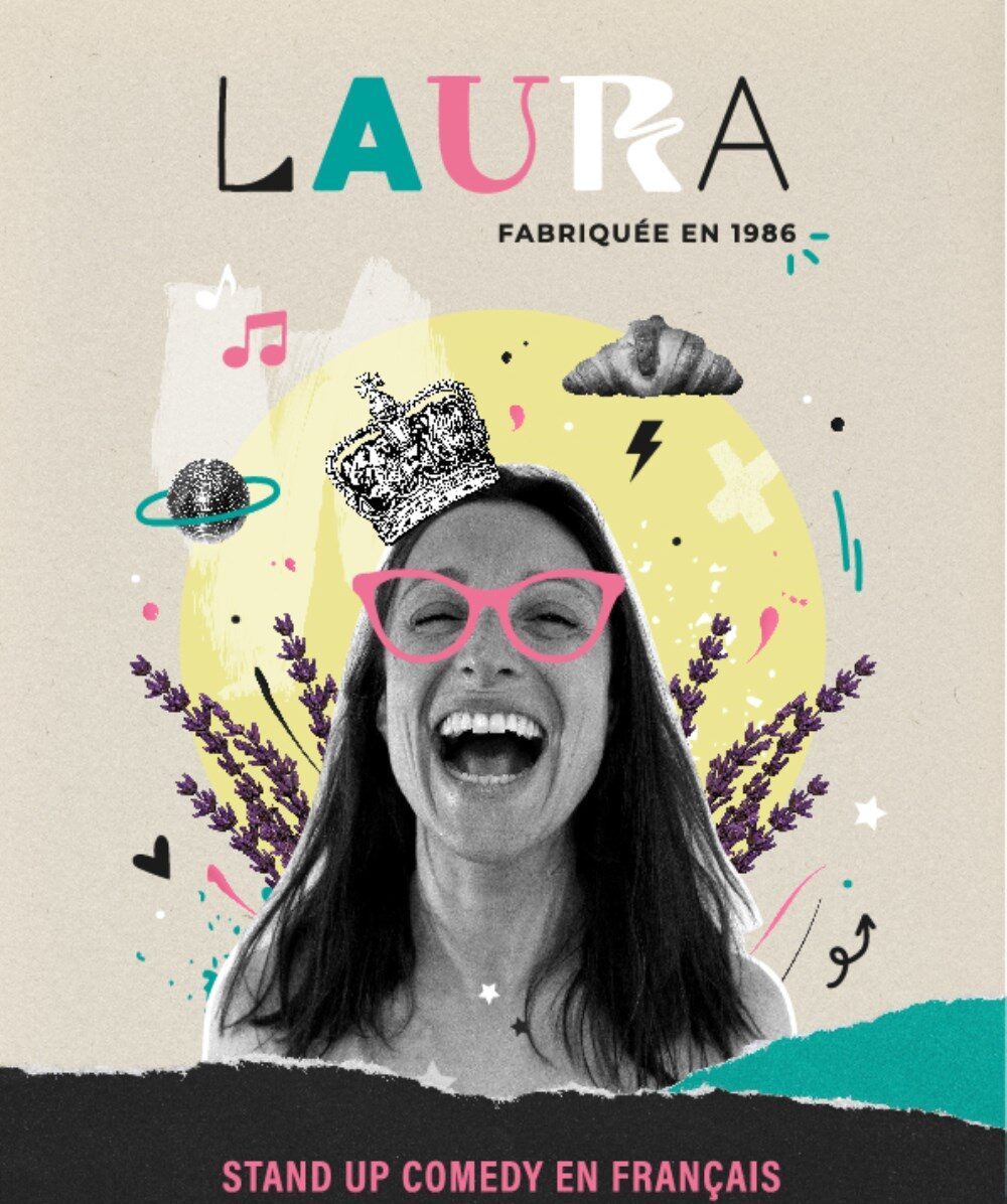 STAND UP LAURACOMEDY EN FRANÇAIS/ ONE WOMAN DE