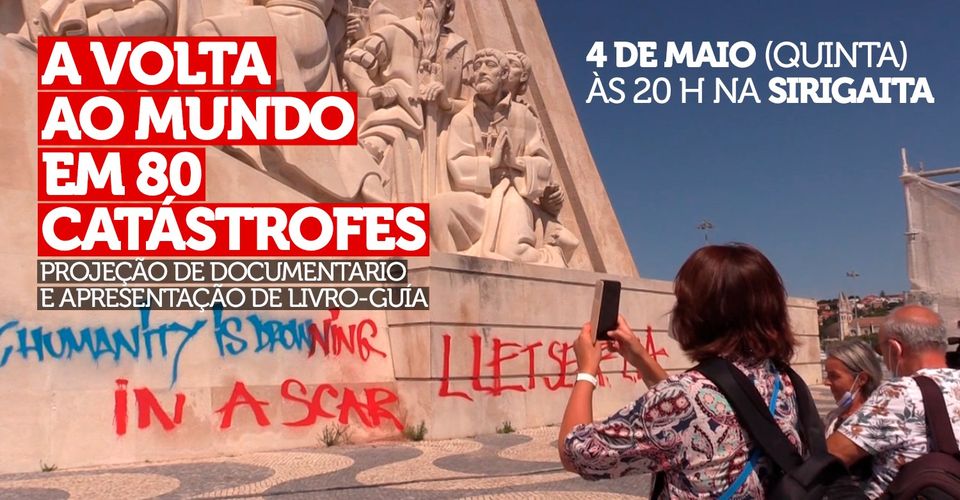 A VOLTA AO MUNDO EM 80 CATÁSTROFES Um projeto do coletivo Left Hand Rotation