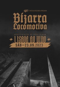 BIZARRA LOCOMOTIVA - Lav Lisboa ao Vivo