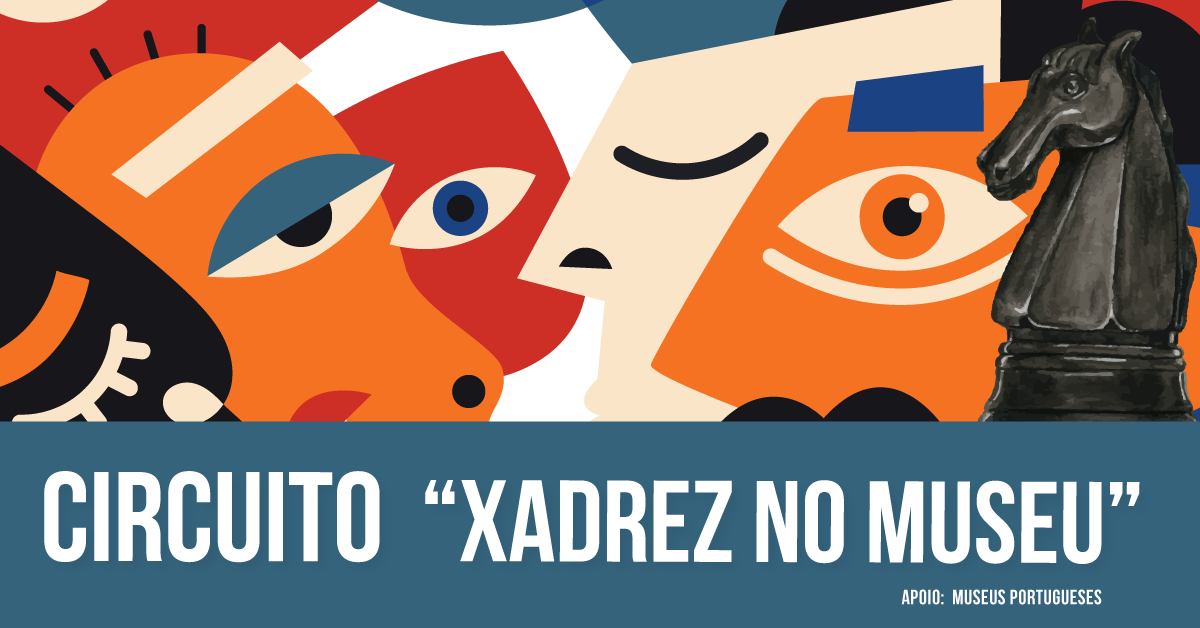 Circuito “Xadrez no Museu 22 23” - Museu de Lisboa - Palácio Pimenta