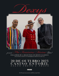 DEXYS PRESENT THE FEMININE DIVINE - CASINO DO ESTORIL
