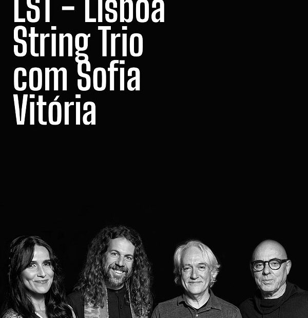 LST - Lisboa String Trio com Sofia Vitória