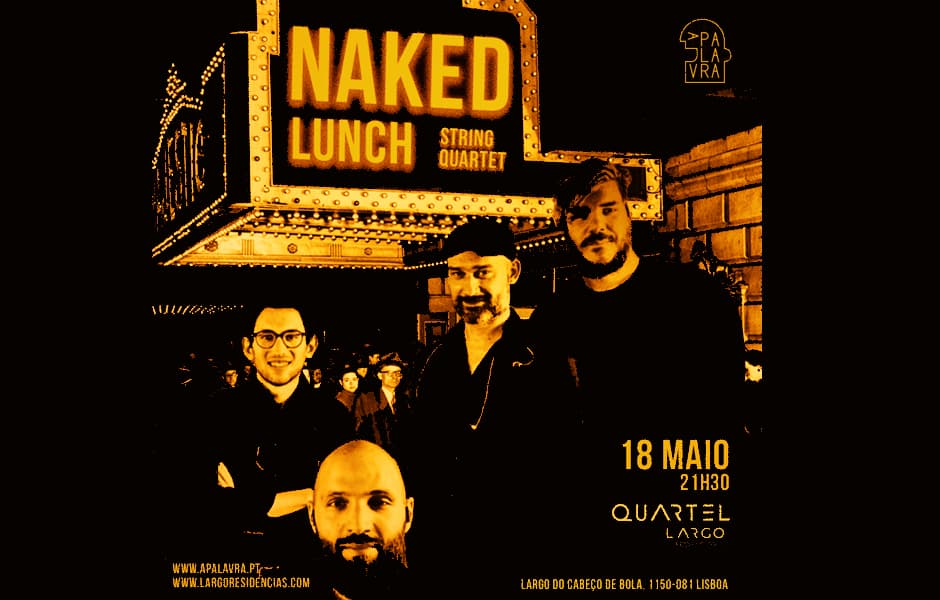 Naked Lunch Quartet Apresentam Dismantled Cartaz Cultural De Lisboa
