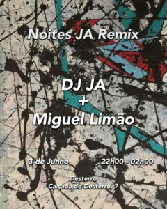 Noite JA Remix - DJ JA + Miguel Limão