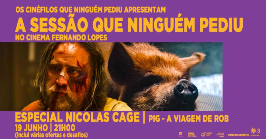 2ª. A SESSÃO QUE NINGUÉM PEDIU Especial Nicolas Cage 'PIG - A VIAGEM DE ROB'
