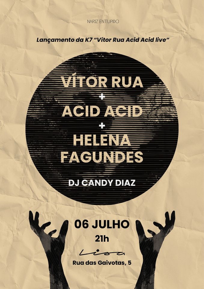 Acid Acid & Helena Fagundes & Vítor Rua Candy Diaz