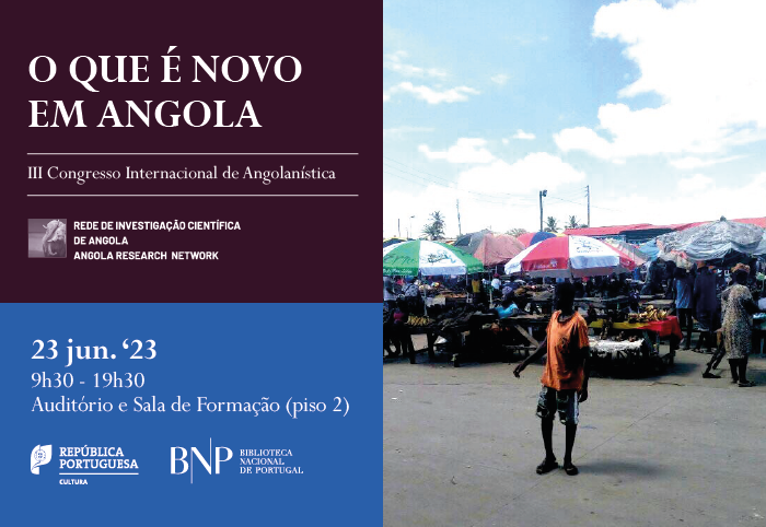 III Congresso Internacional de Angolanística 2023. O que é novo em Angola?