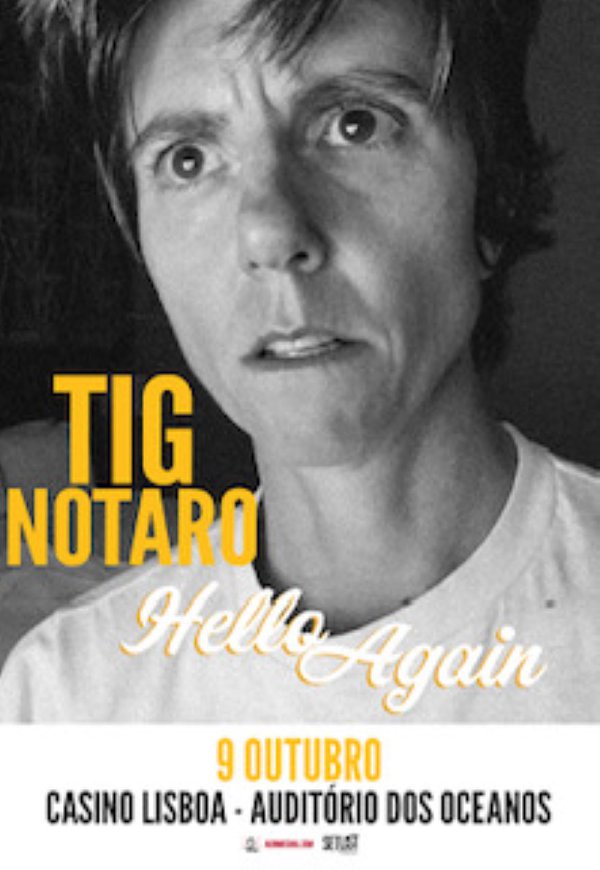 TIG NOTARO Hello Again