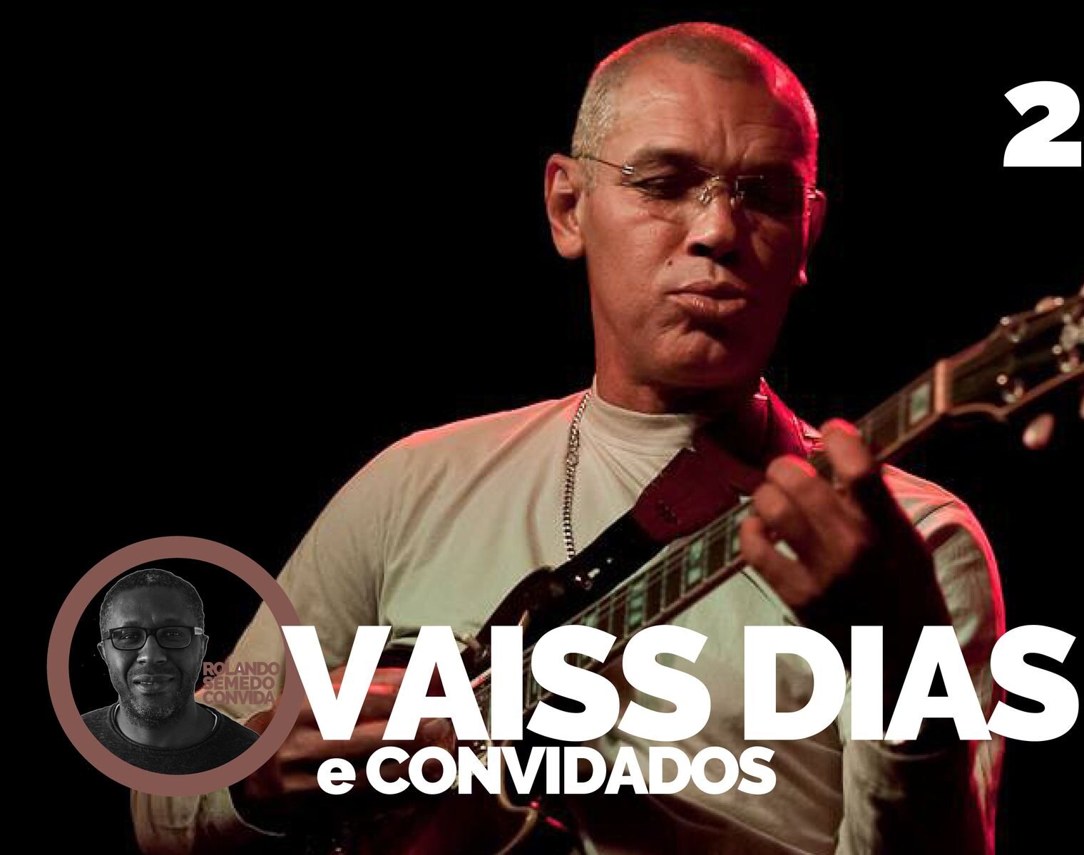 Vaiss Dias no Malandro do Marquês
