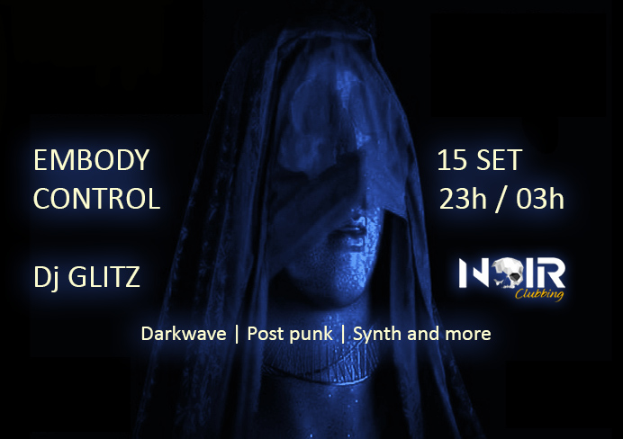 Embody Control - Noir Clubbing