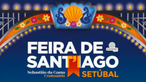 Feira de Santiago 2023 - Setúbal 