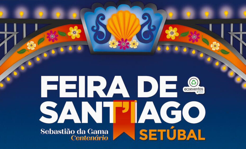 Feira de Santiago 2023 - Setúbal 