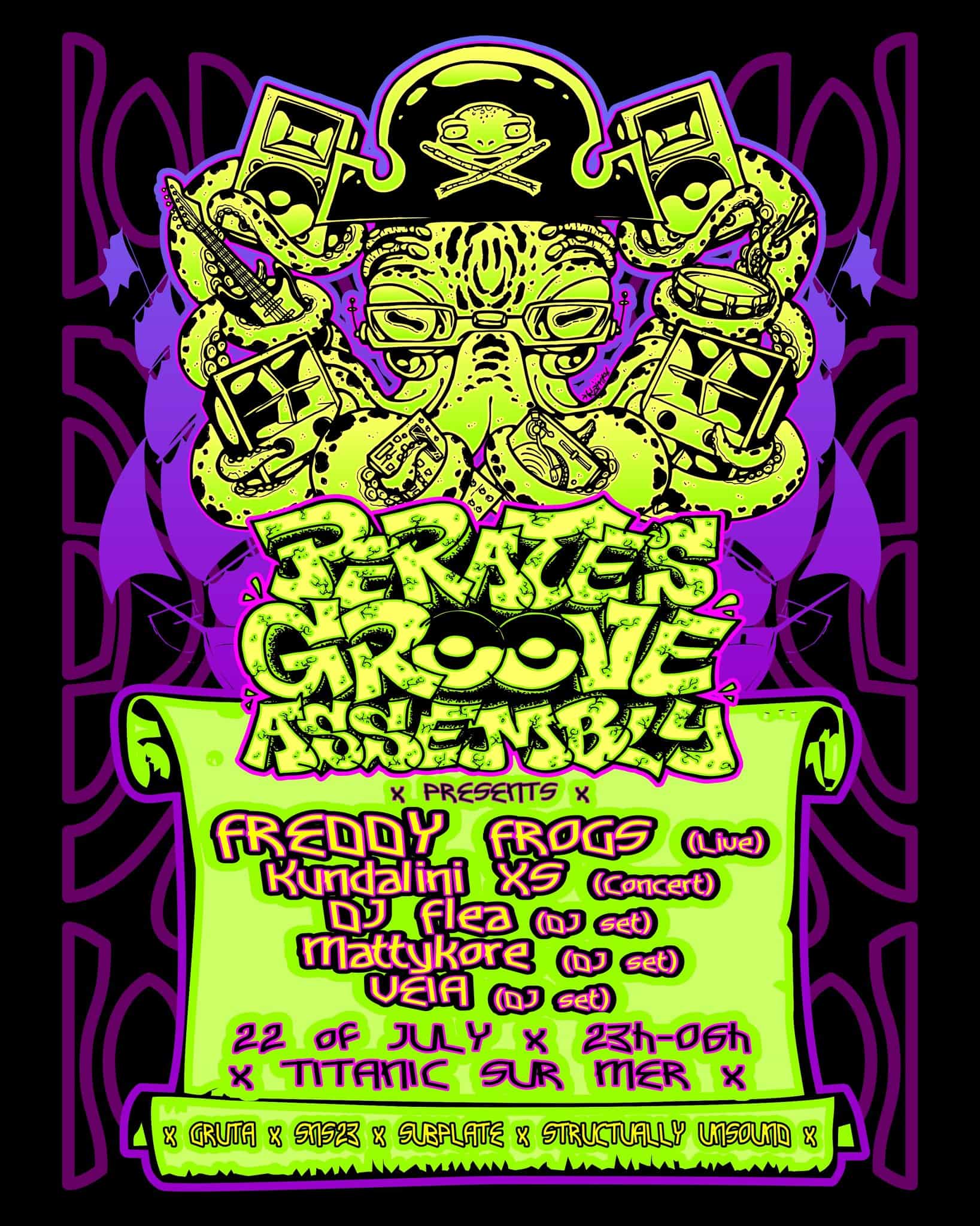 Pirate's Groove Assembly - Freddy Frogs Kundalini XS Mattykore DJ Flea VEIA (1)