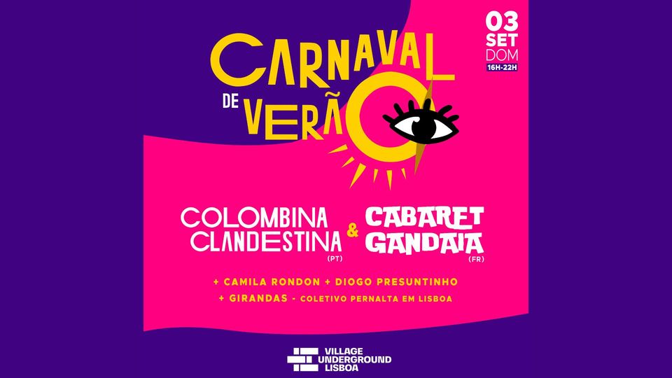 Carnaval de Verão Colombina Clandestina & Cabaret Gandaia