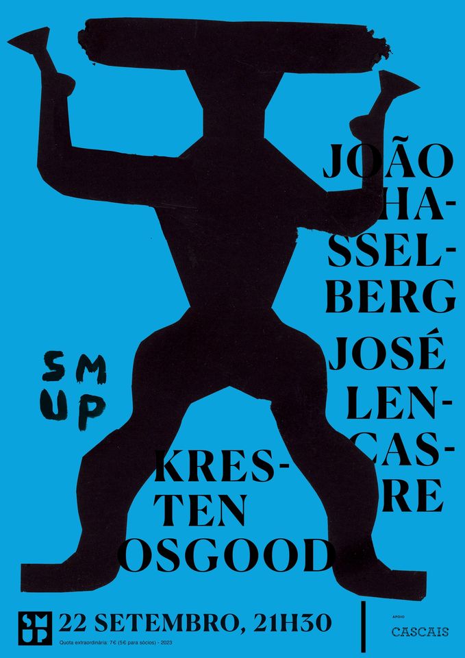 José Lencastre, Kresten Osgood, João Hasselberg ○ SMUP