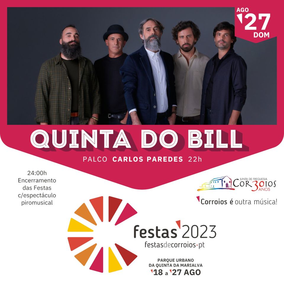 Quinta do Bill nas Festas de Corroios 2023