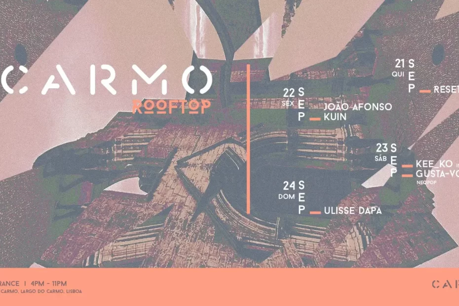 Carmo Eletronic Music Events from 21 to 24 Sep