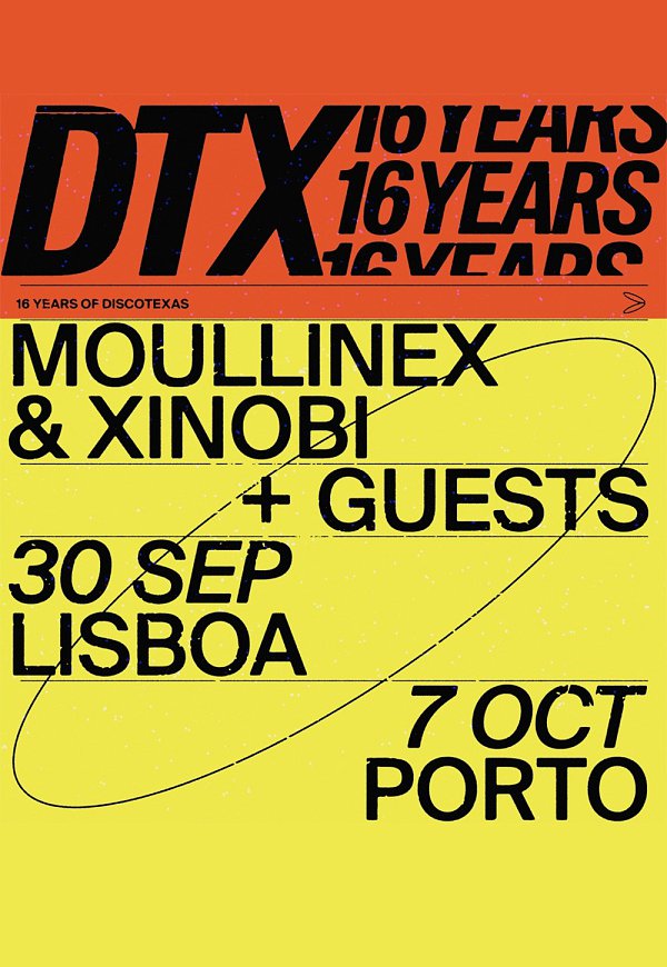 DTX 16 YEARS - Lisboa