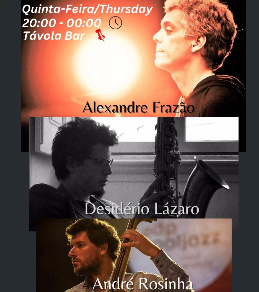 Távola Bar - Desidério Lázaro, Alexandre Frazão e André Rosinha