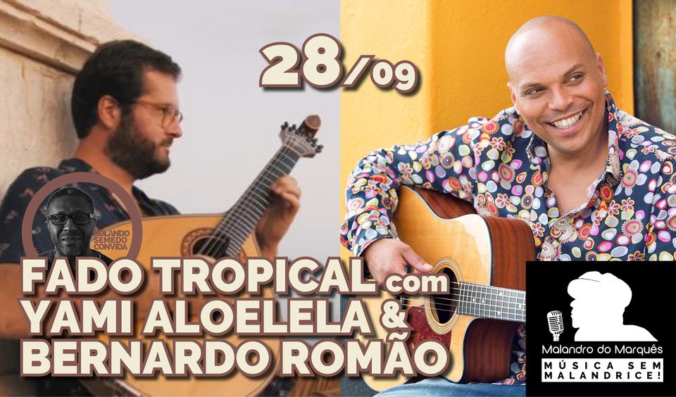 Noite de Fado Tropical com Yami Aloelela & Bernardo Romão