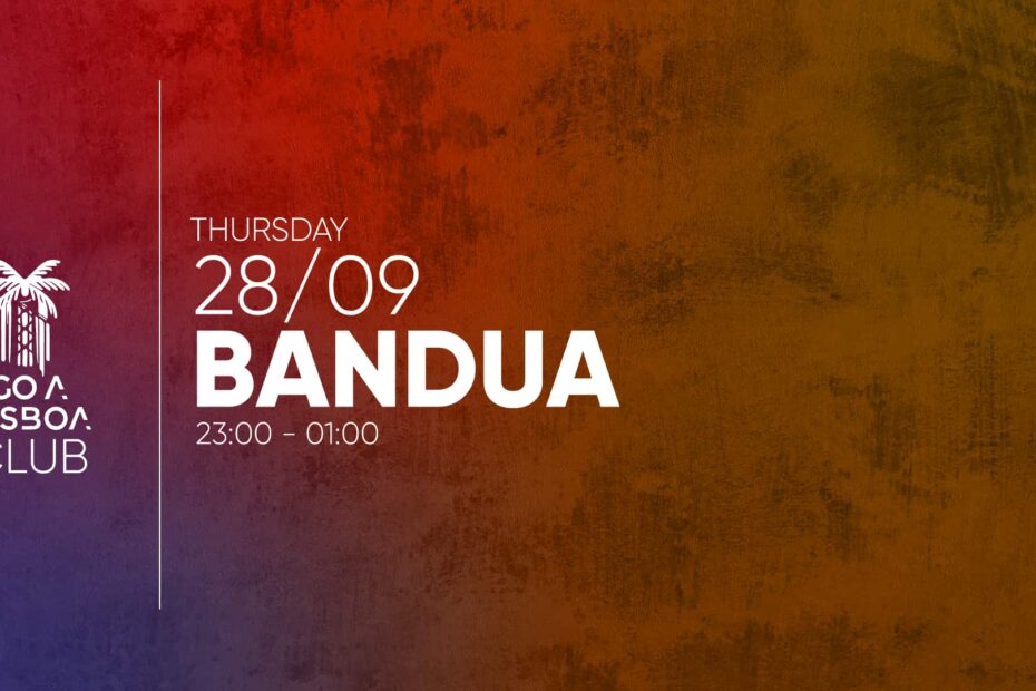 • BANDUA • CLUB • FREE ENTRY