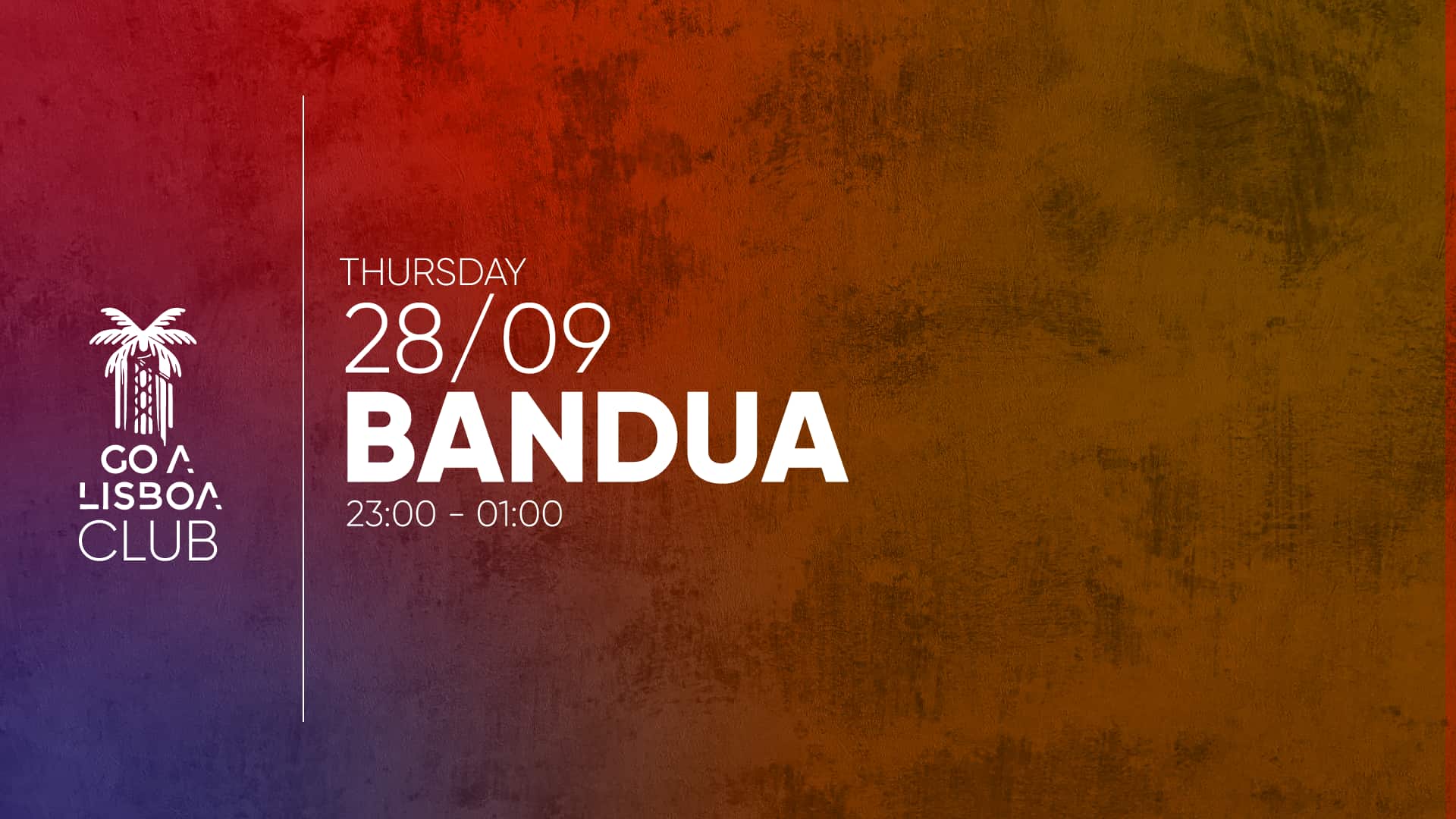 • BANDUA • CLUB • FREE ENTRY
