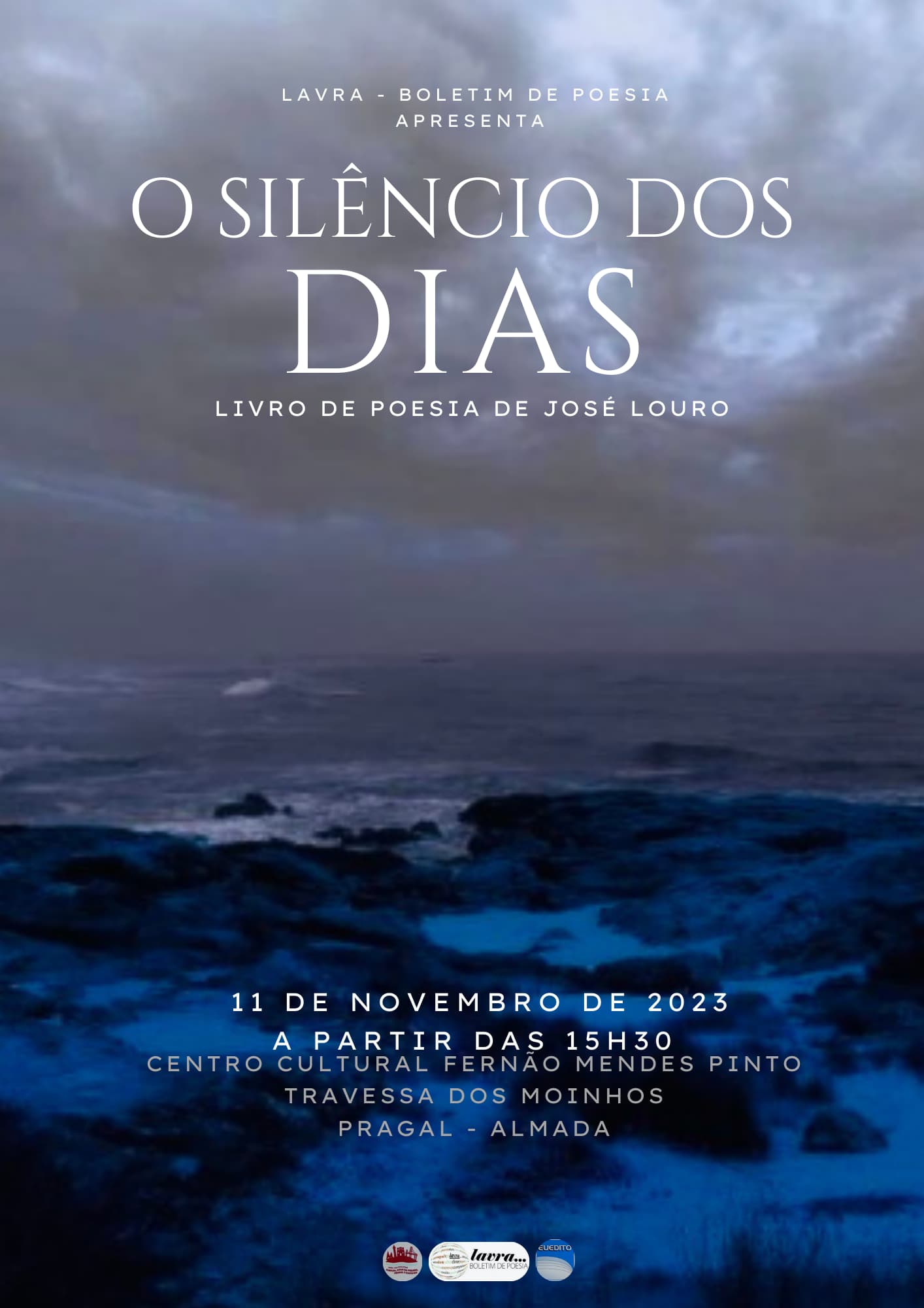 Lançamento e Apresentação Livro de Poesia “O Silêncio dos Dias” de José Louro