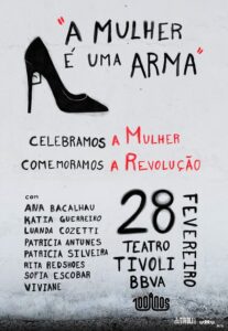 A MULHER É UMA ARMA -Teatro Tivoli