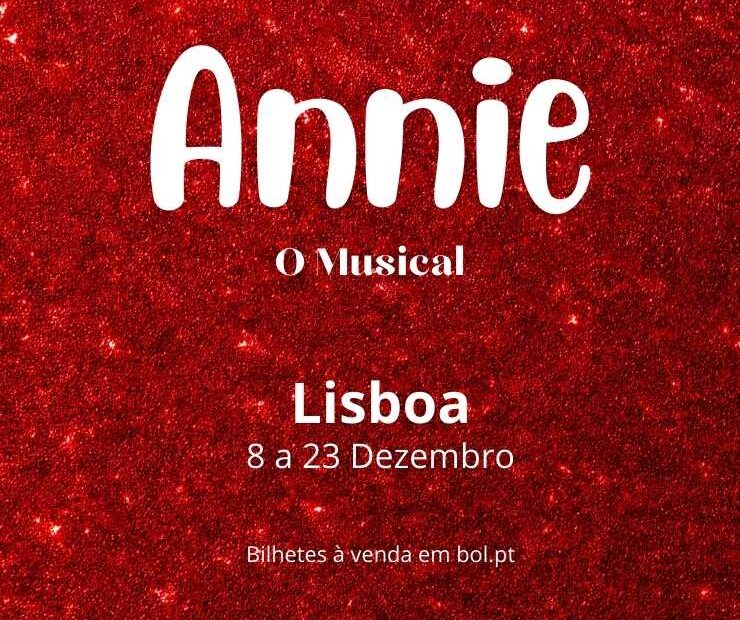 ANNIE - O MUSICAL - AUD. ORLANDO RIBEIRO