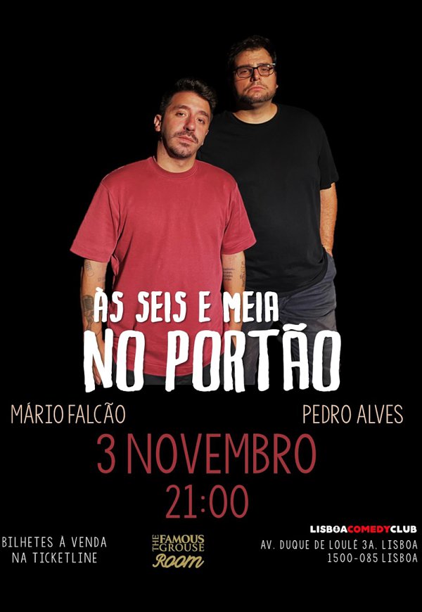 ÀS 6:30 NO PORTÃO - Lisboa Comedy Club