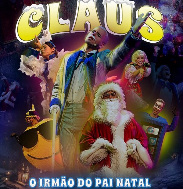 CLAUS O IRMÃO DO PAI NATAL - Parque Mayer