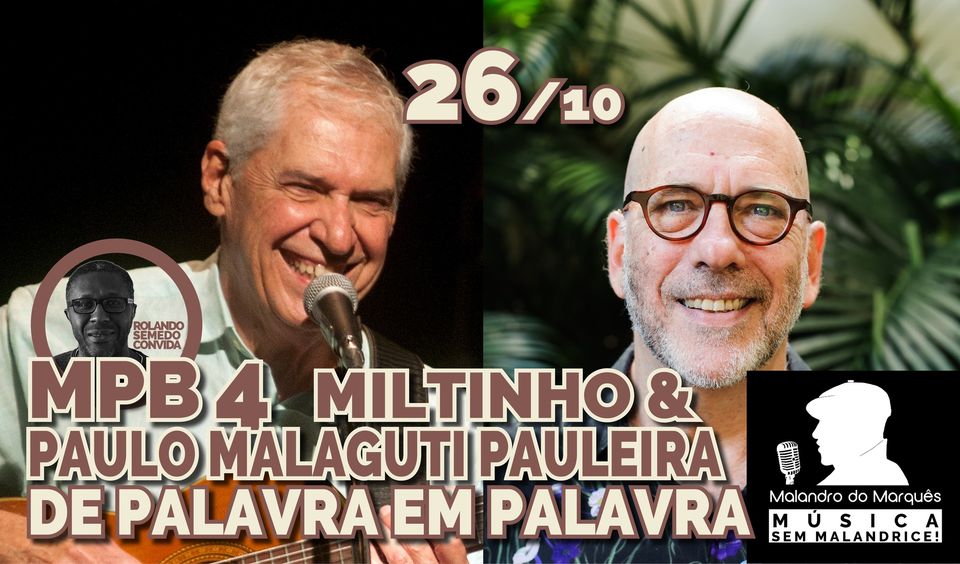MPB4 - Miltinho & Paulo Malaguti Pauleira. De Palavra em Palavra