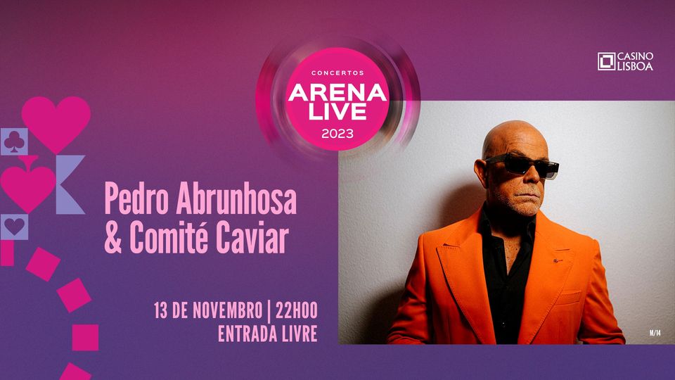 Pedro Abrunhosa & Comité Caviar - Casino Lisboa