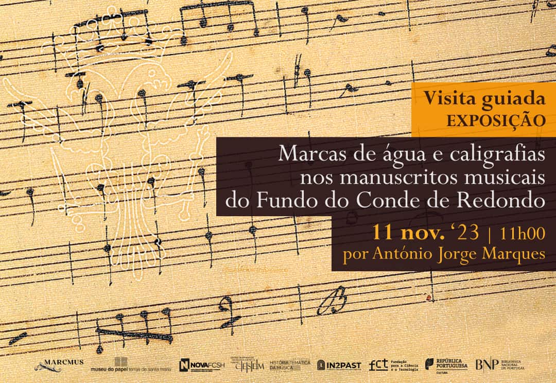 Visita à exposição «Marcas de água e caligrafias em papel de música. Os manuscritos do Fundo do Conde de Redondo»