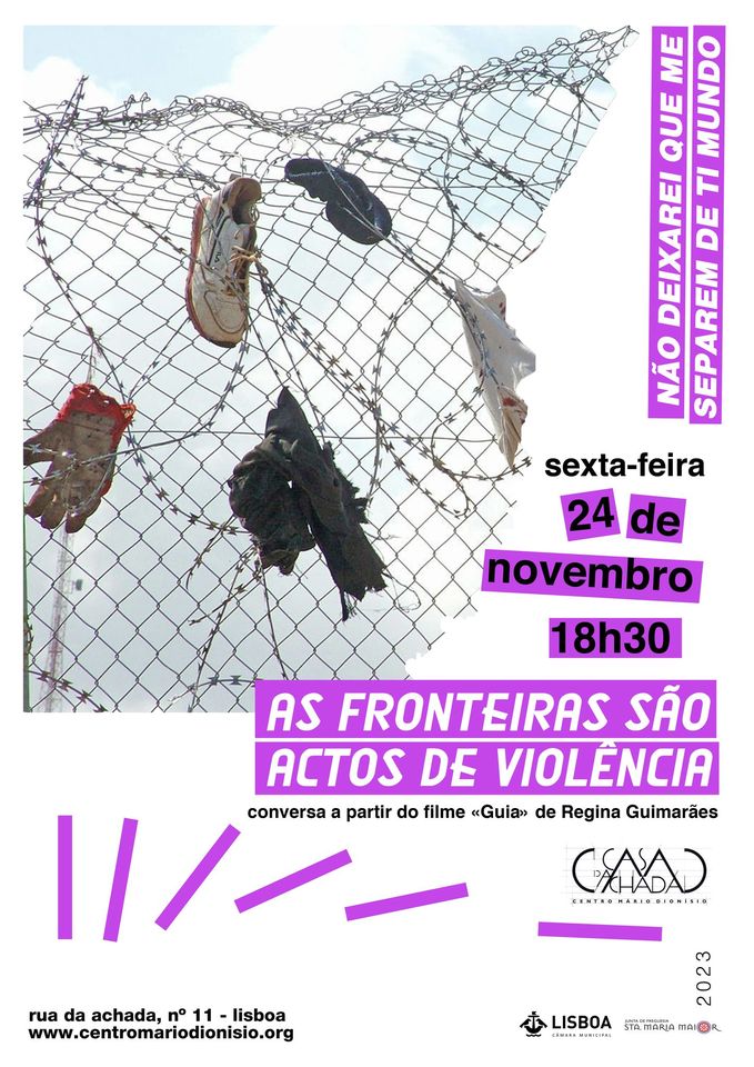 As fronteiras são actos de violênciaNão deixarei que me separem de ti mundo