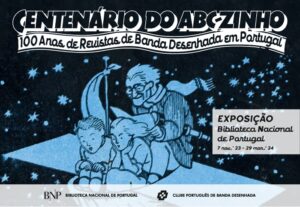 Centenário do ABC-zinho. 100 anos de revistas de banda desenhada em Portugal
