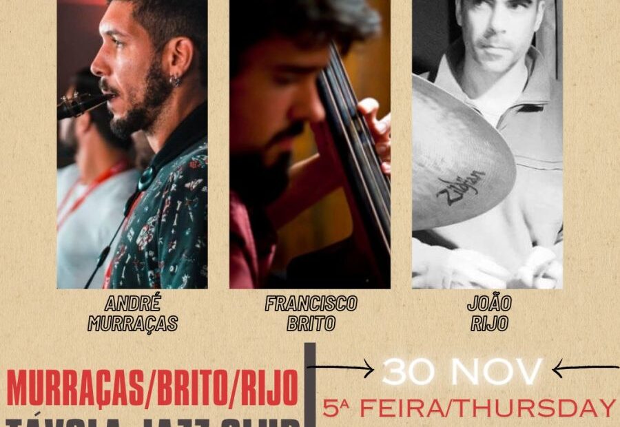 Murraças/Brito/ Rijo André Murraças - Saxofone Francisco Brito - Contrabaixo João Rijo - Bateria