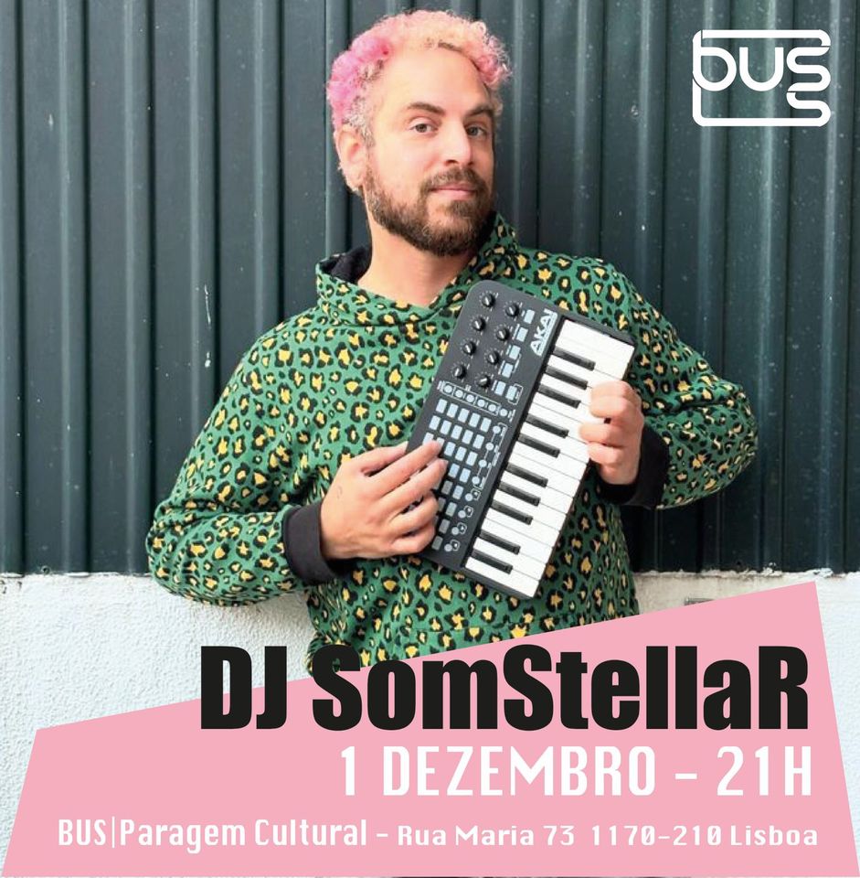 DJ SomStellaR -BUS - Paragem Cultural