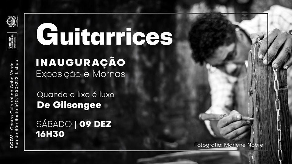 Exposição GUITARRICES em Concerto com Mornas Gilsongee Ramos