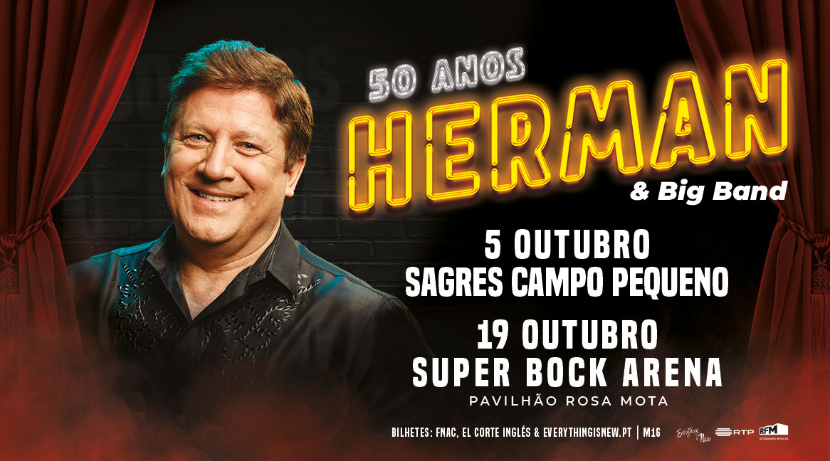 HERMAN JOSÉ - Sagres Campo Pequeno