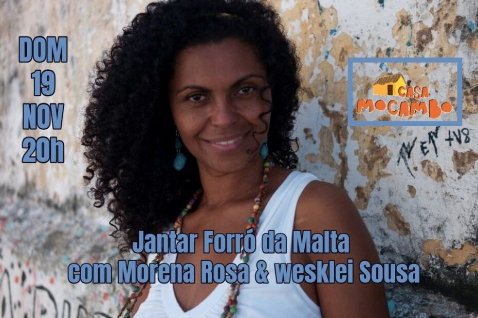Jantar Forró da Malta com Morena Rosa & Wesklei Sousa