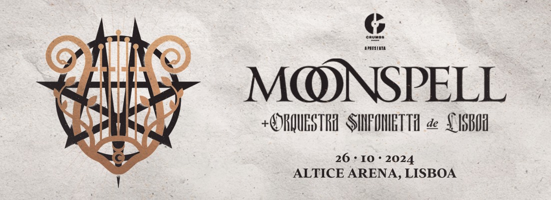 MOONSPELL - Altice Arena Lisboa
