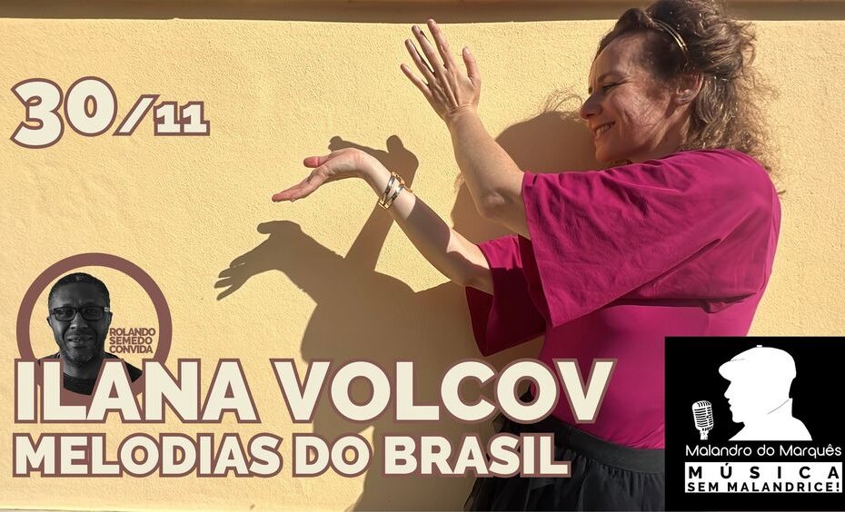 Melodias do Brasil com Ilana Volcov