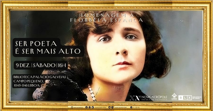 Ser Poeta é ser mais alto - Homenagem a Florbela Espanca