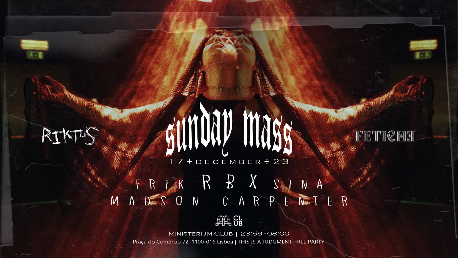 Sunday Mass [Riktus + Fetiche] with RBX, Frik, Madson Carpenter and Sina